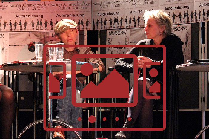 Das slideshow-Fenster mit begleitenden Bildern zu unserer Veranstaltung 'Iwona Chmielewska und Adam Jaromir stellen in einer zweisprachigen Lesung ihre Werke vor' anzeigen ...